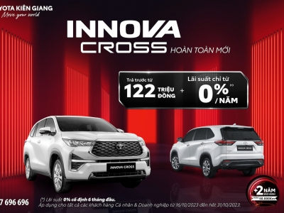 ƯU ĐÃI LÃI SUẤT DÀNH RIÊNG CHO INNOVA CROSS